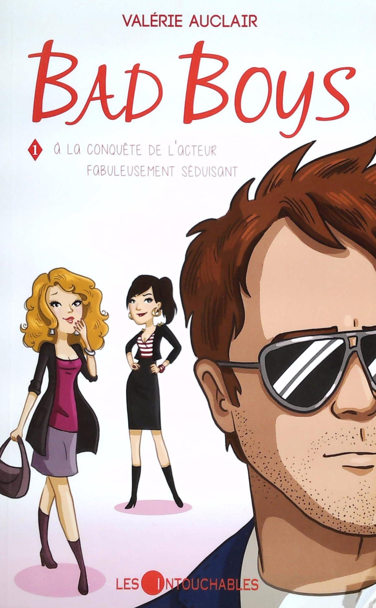 Livre ISBN 2895497206 Bad boys # 1 : À la conquête de l'acteur fabuleusement séduisant (Valérie Auclair)