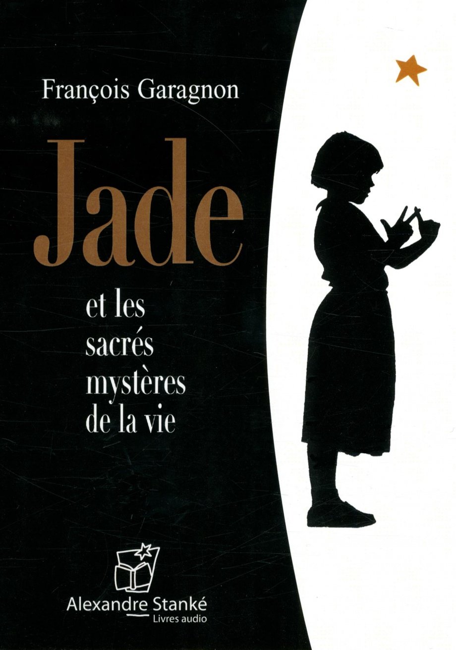 Livre Jade et les sacrés mystères de la vie - François Garagnon (Livre d'occasion) - ISBN 2895580006