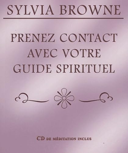 Livre Prenez contact avec votre guide spirituel : CD de méditation inclus (Sylvia Browne) (Livre...