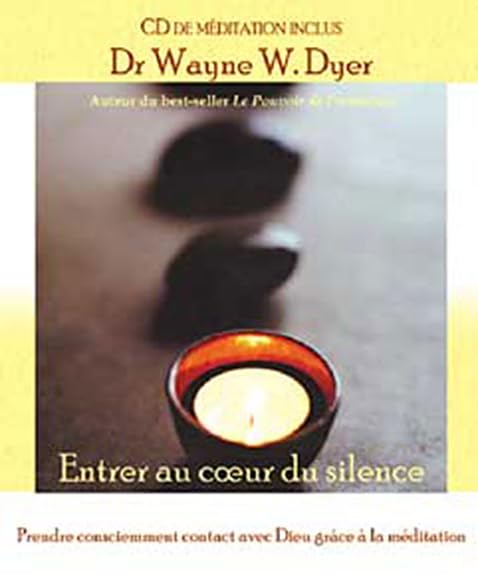 Livre Entrer au coeur du silence : prendre consciemment contact avec Dieu grâce à la méditation...