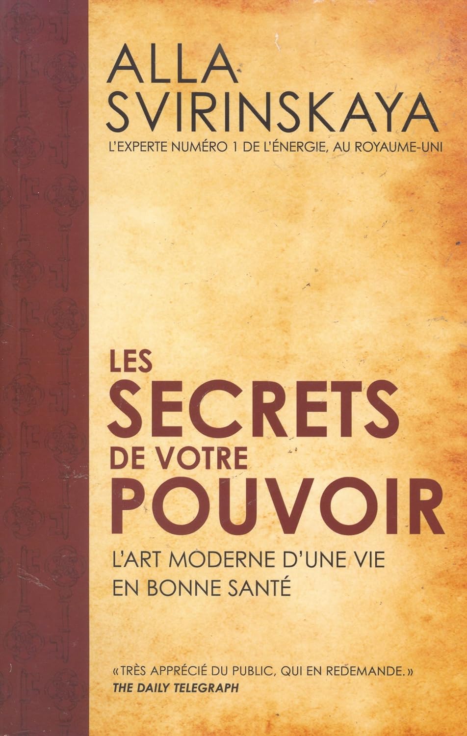 Livre Les secrets de votre pouvoir : L'art moderne d'une vie en bonne santé - Alla Svirinskaya (L...
