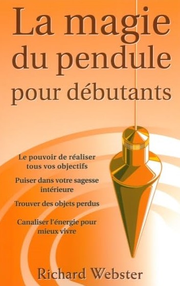 Livre La magie du pendule pour débutants - Richard Webster (Livre d'occasion) - ISBN 2895657459