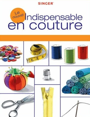 Livre Le nouvel indispensable en couture - Singer (Livre d'occasion) - ISBN 2895659044