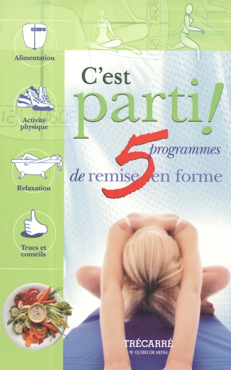 Livre C'est parti! 5 programme de remise en forme - Collectif (Livre d'occasion) - ISBN 2895681538