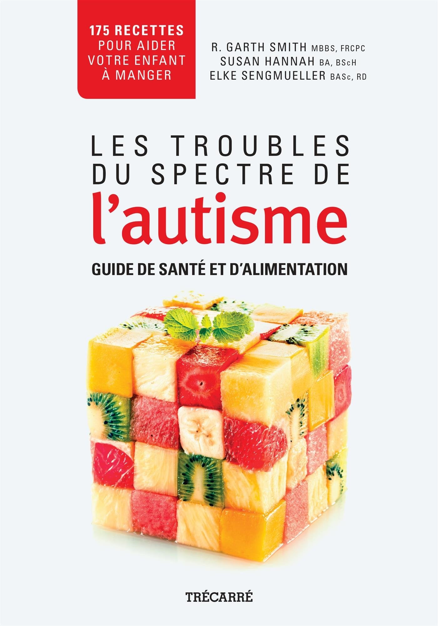 Livre Les troubles du spectre de l'autisme: Guide de santé et d'alimentation - R. Garth Smith (Li...