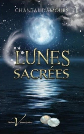Livre Lunes sacrées - Chantal d'Amours (Livre d'occasion)