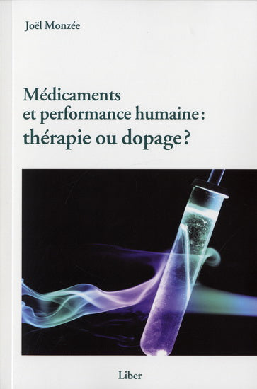 Livre Médicaments et performance humaine : Thérapie ou dopage? - Joël Monzée (Livre d'occasion)