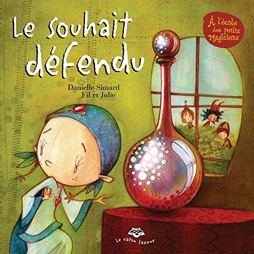 Livre Le souhait défendu (Danielle Simard, Fil, Julie) (Livre d'occasion) - ISBN 2895792372