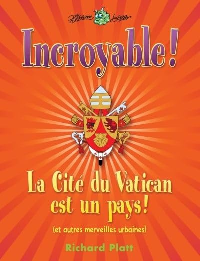 Livre Incroyable ! La Cité du Vatican est un pays ! - Richard Platt (Livre d'occasion) - ISBN 289...