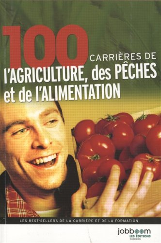 Livre 100 carrières de l'agriculture, des pêches et de l'alimentation - Collectifs (Livre d'occas...