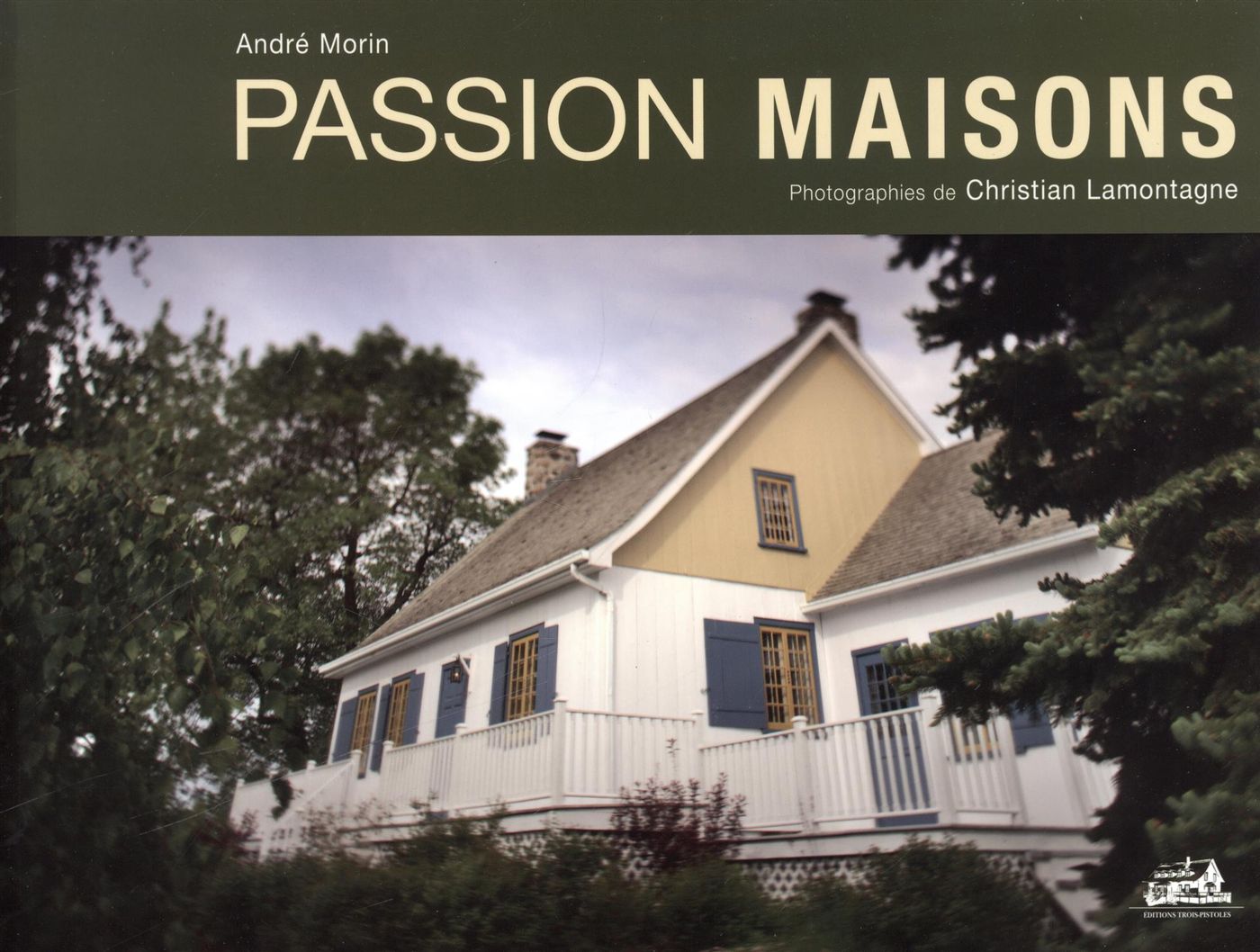 Livre Passion Maisons - André Morin (Livre d'occasion)