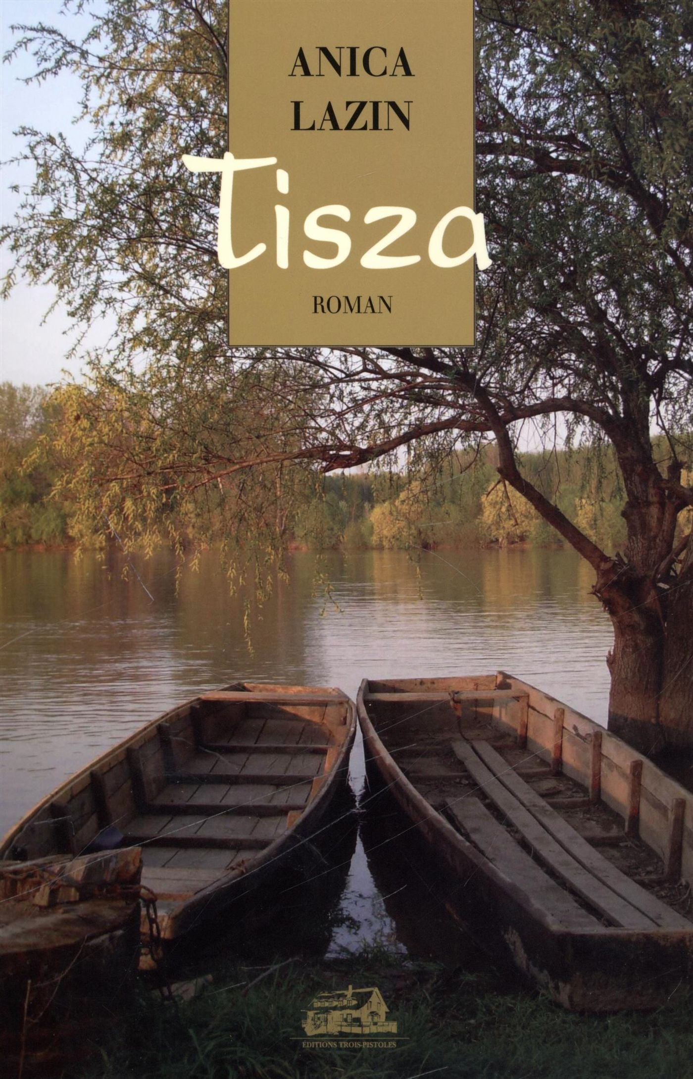 Tisza - Anica Lazin