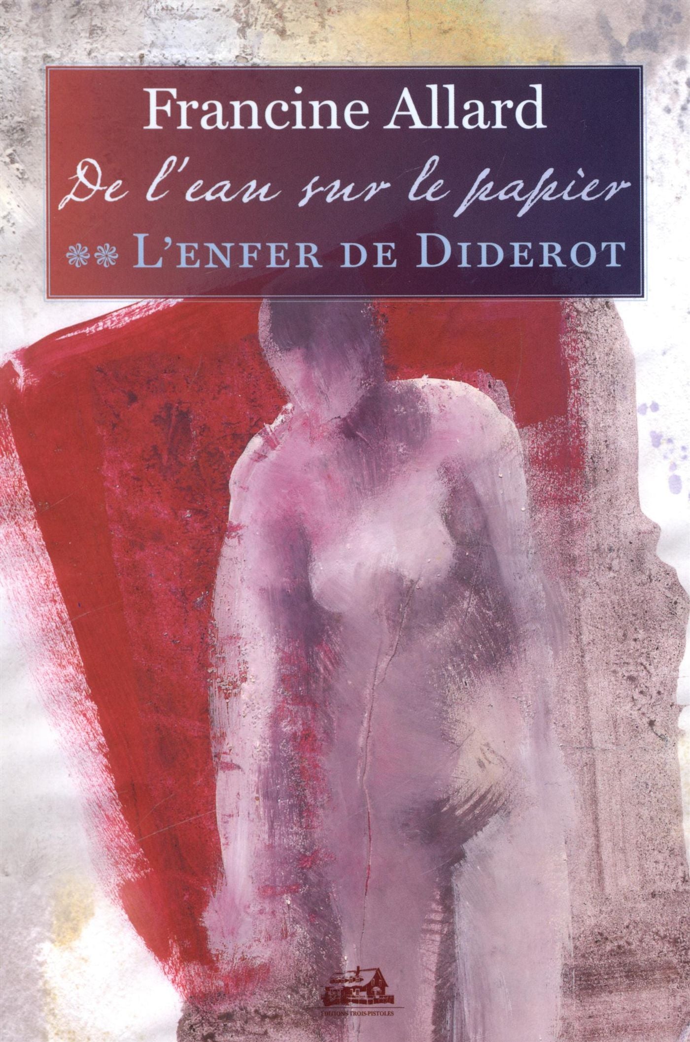 Livre L'enfer de Diderot - Francine Allard (Livre d'occasion)