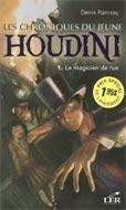 Livre Les chroniques du jeune Houdini # 1 : Le magicien de rue (Denis Ramsay) (Livre d'occasion)...