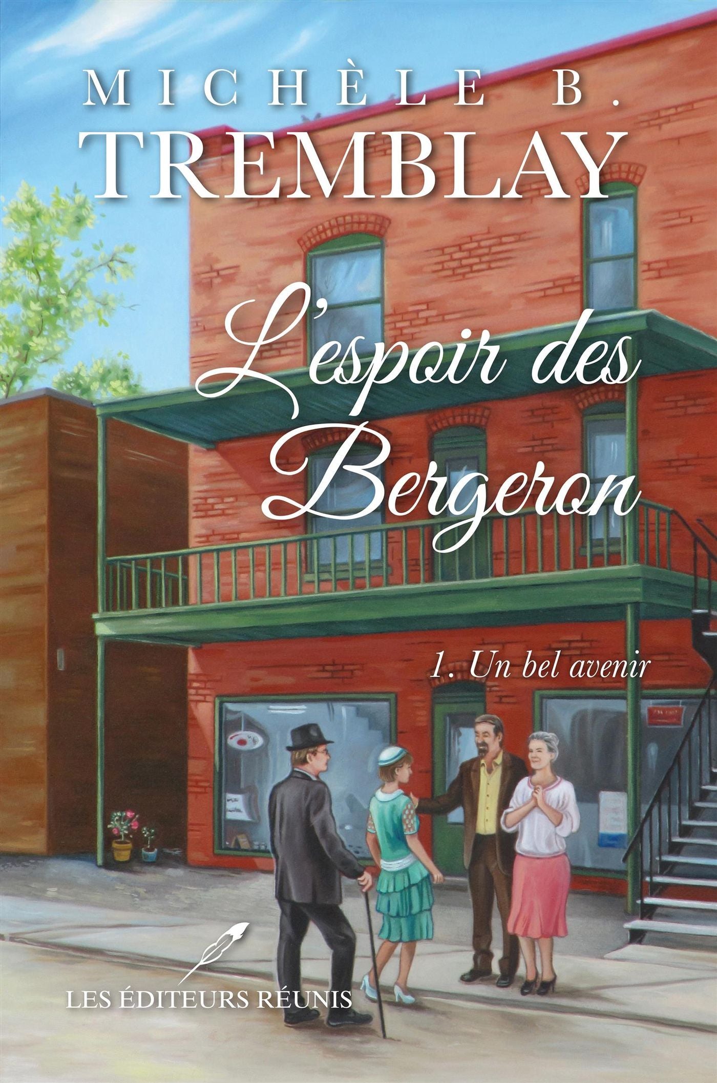 L'espoir des Bergeron # 1 : Un bel avenir - Michèle B. Tremblay