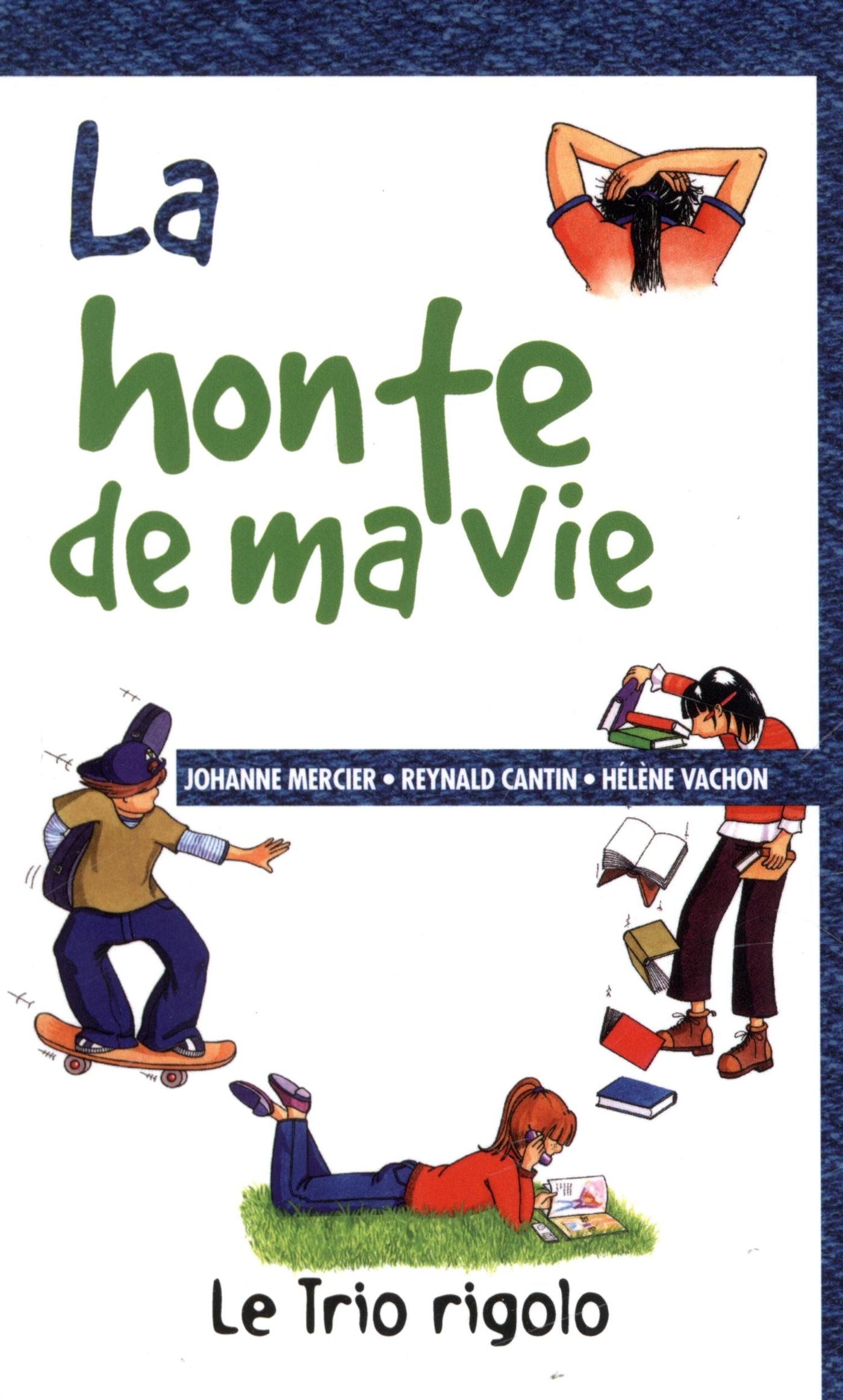 Livre La honte de ma vie - Johanne Mercier (Livre d'occasion)