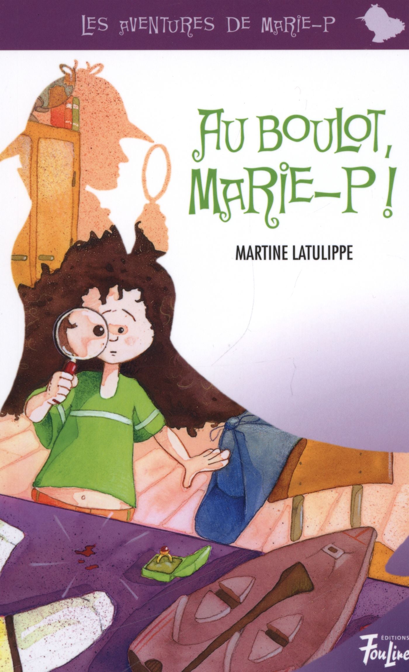 Les aventures de Marie-P # 2 : Au boulot, Marie-P! - Martine Latulippe