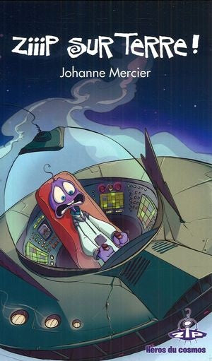 Livre Ziiip sur Terre! - Johanne Mercier (Livre d'occasion) - ISBN 2895911312
