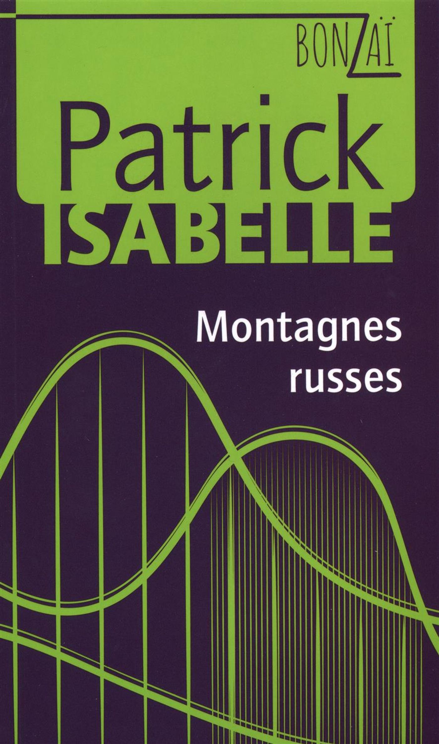 Livre Montagnes russes - Patrick Isabelle (Livre d'occasion)