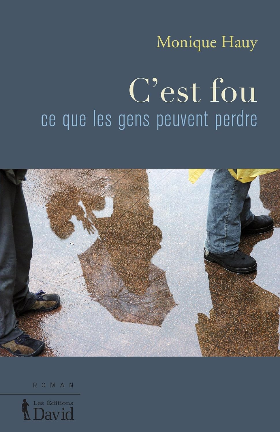 Livre C'est fou ce que les gens peuvent faire - Monique Hauy (Livre d'occasion)