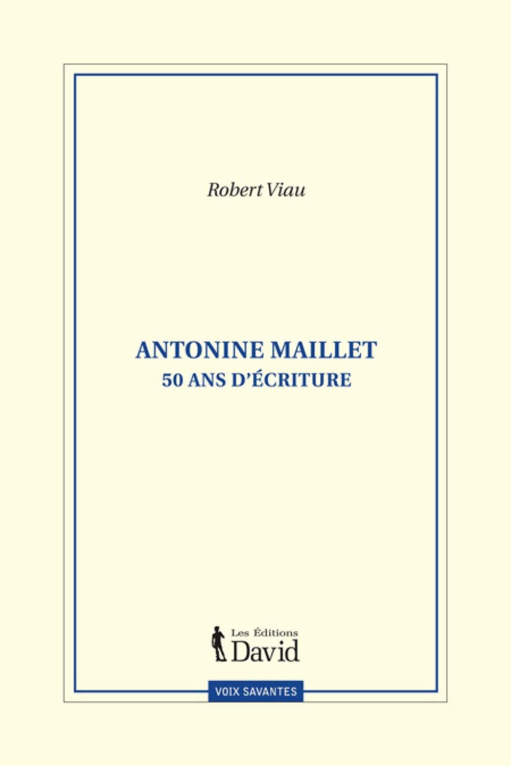 Livre Antonine Maillet : 50 ans d'écriture - Robert Viau (Livre d'occasion) - ISBN 2895970971