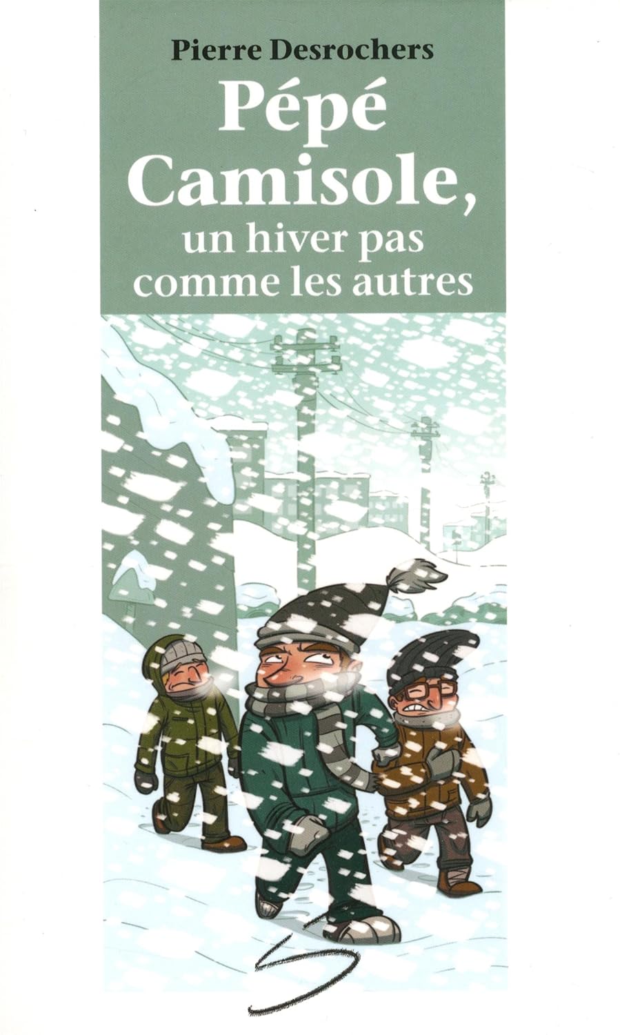 Chat de gouttière # 50 : Pépé Camisole, un hiver pas comme les autres - Pierre Desrochers