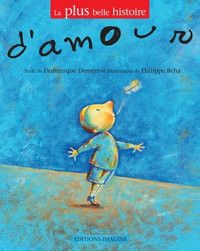 La plus belle histoire d'amour - Dominique Demers