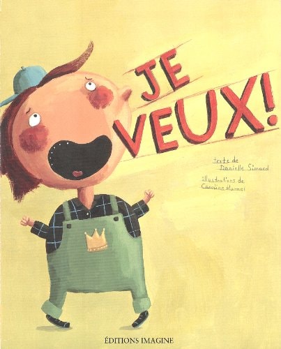 Livre Je veux! (Caroline Hamel / Danielle Simard) (Livre d'occasion) - ISBN 2896080473