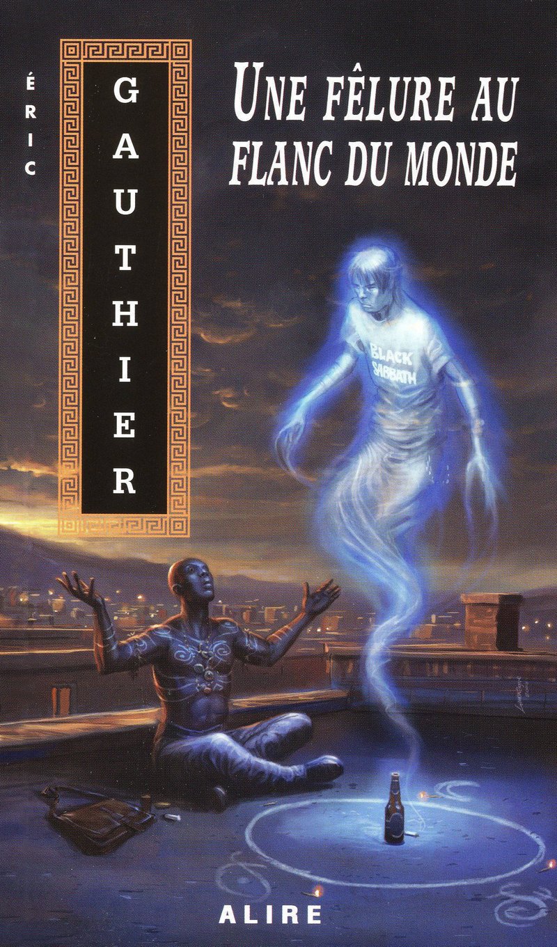 Une fêlure au flanc du monde - Éric Gauthier