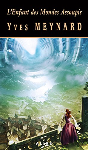 Livre L'enfant des mondes assoupis - Yves Meynard (Livre d'occasion)