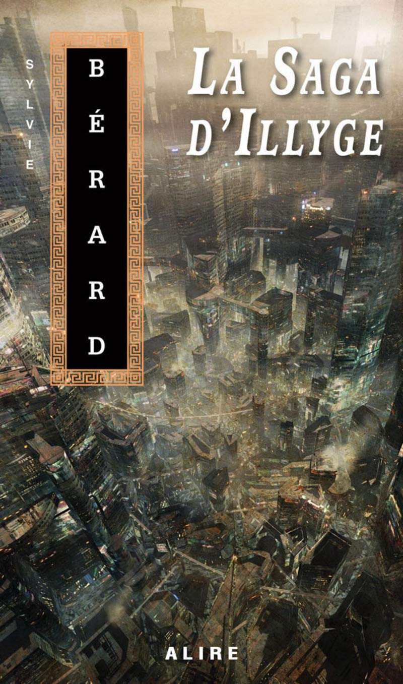 Livre La saga d'Illyge - Sylvie Bérard (Livre d'occasion) - ISBN 2896150722