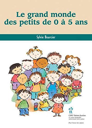Livre Le grand monde des petits de 0 à 5 ans - Sylvie Bourcier (Livre d'occasion)