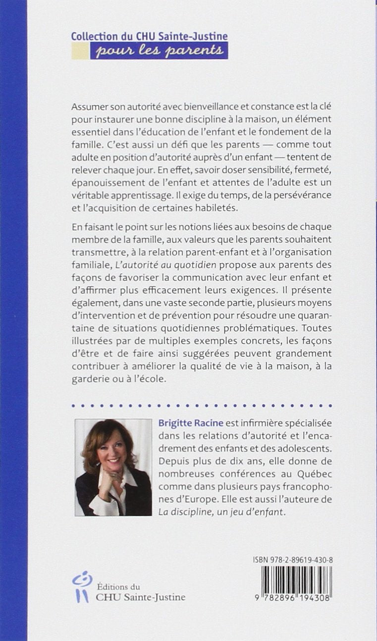 Livre L'autorité au quotidien : Un défi pour les parents - Brigitte Racine (Livre d'occasion) - I...