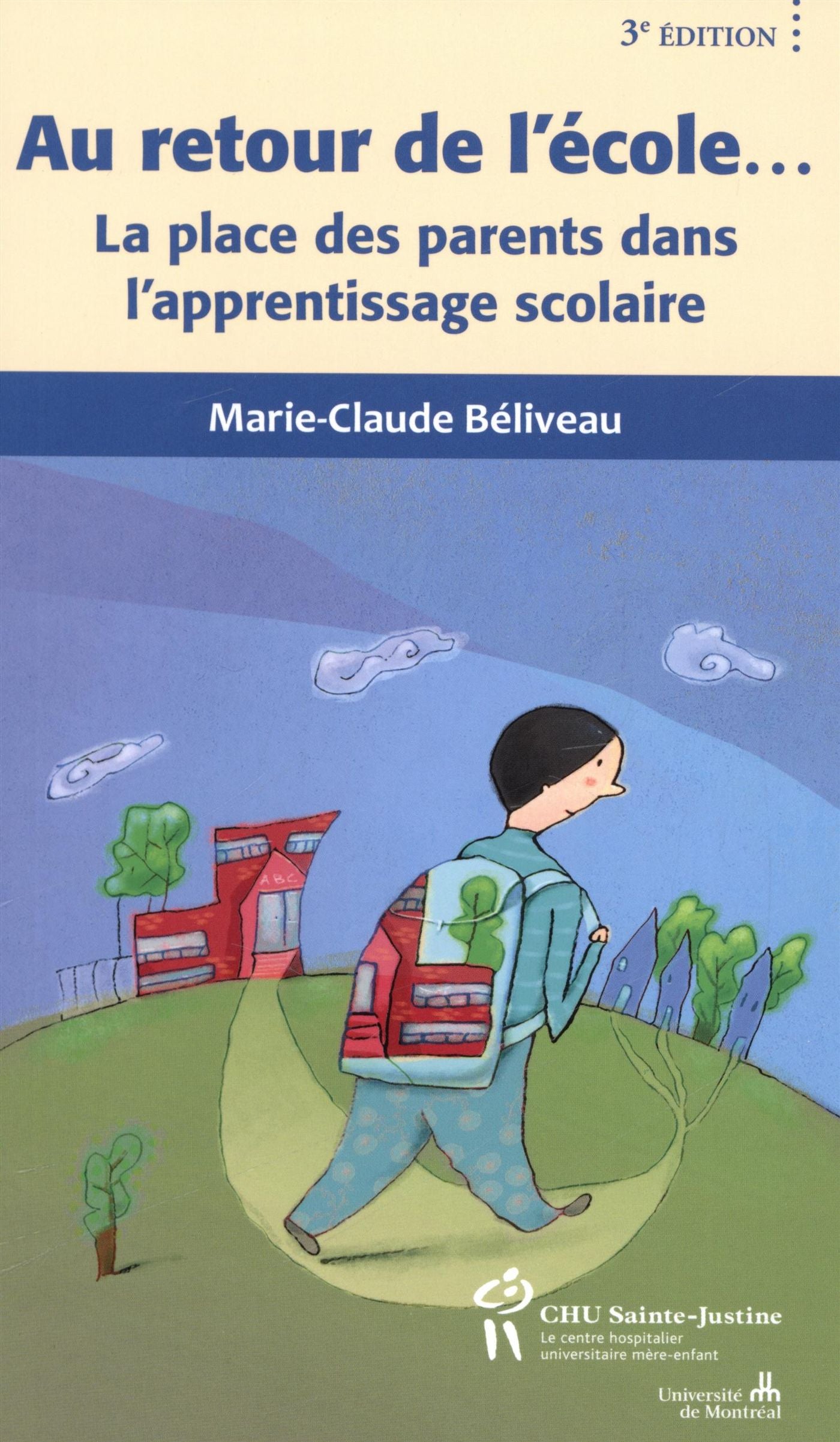 Livre Au retour de l'école... : La place des parents dans l'apprentissage scolaire - Marie-Claude...