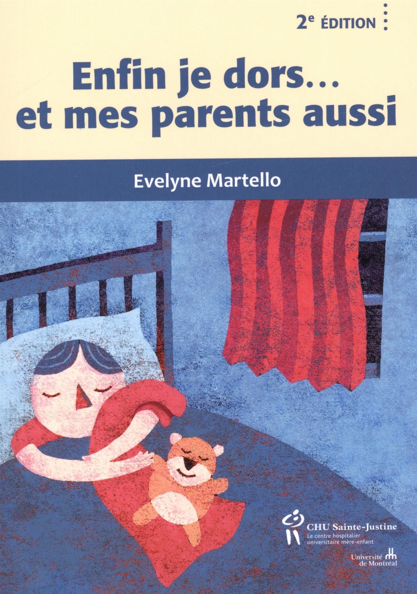 Livre Enfin je dors... et mes parents aussi (2e édition) - Evelyne Martello (Livre neuf)