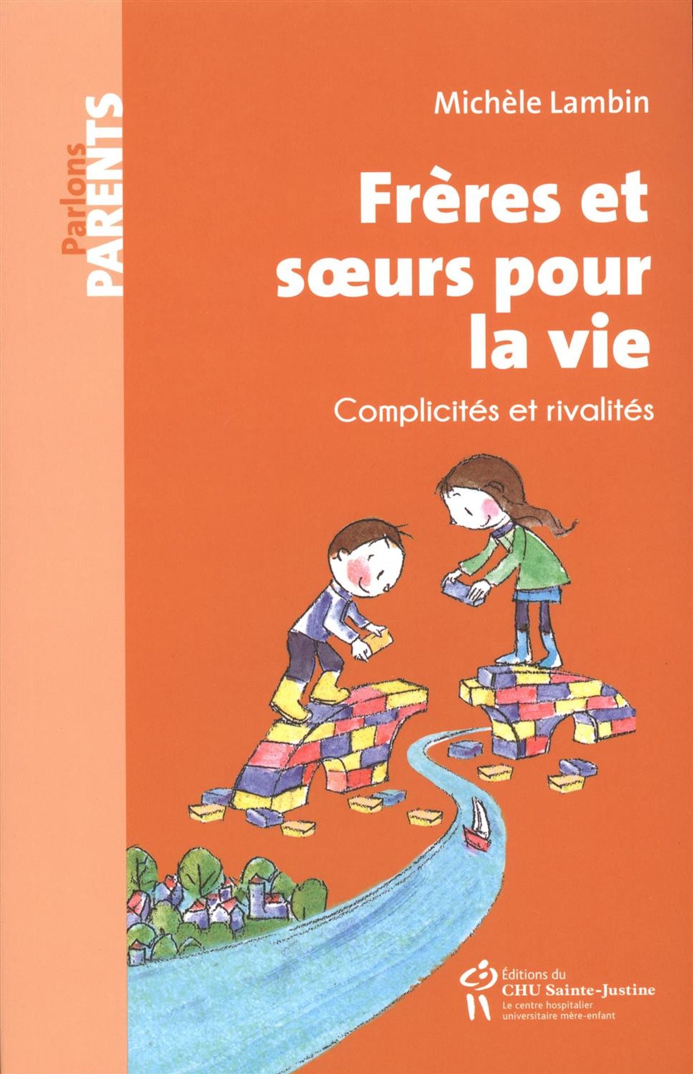 Livre Frères et soeurs pour la vie : Complicités et rivalités - Michèle Lambin (Livre neuf) - ISB...
