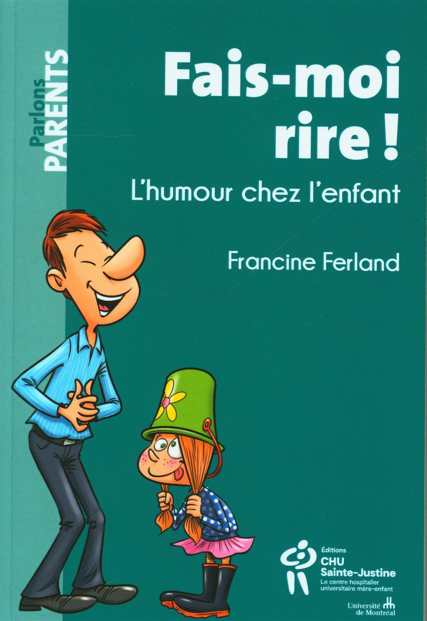 Livre Fais-moi rire! L'humour chez l'enfant (Francine Ferland) (Livre d'occasion) - ISBN 2896199918