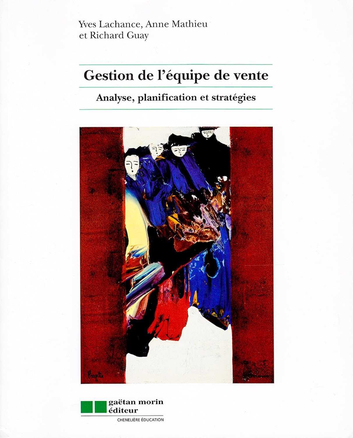 Livre Gestion de l'équipe de vente : Analyse, planification et stratégies - Yves Lachance (Livre ...