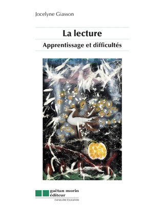 Livre La lecture : apprentissages et difficultés (Jocelyne Giasson) (Livre d'occasion) - ISBN...