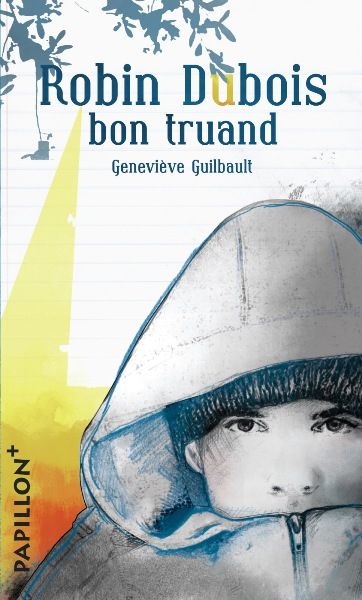 Livre Robin Dubois, bon truand - Geneviève Guilbault (Livre neuf)