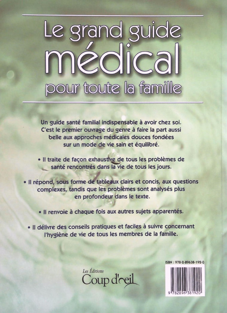 Livre Le grand guide médical pour toute la famille : La santé au quotidien, les médecines alterna...