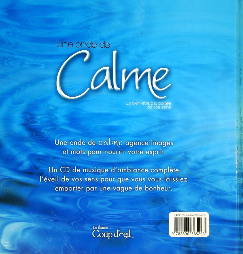Livre Une onde de calme : Le bien-être à la portée de vos sens (CD Audio inclus) - Collectif (Liv...