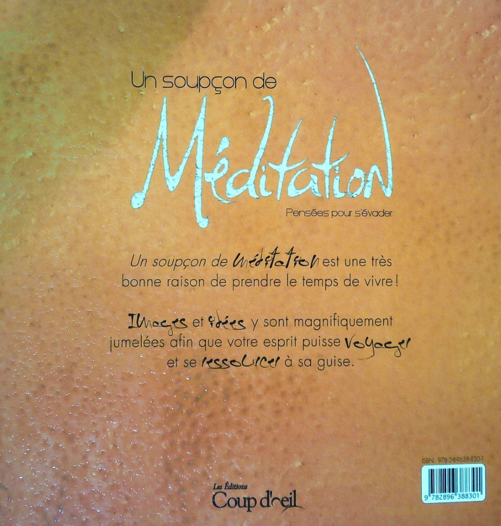 Livre Un soupçon de Méditation, pensées pour s'évader - Collectif (Livre d'occasion) - ISBN 28963...