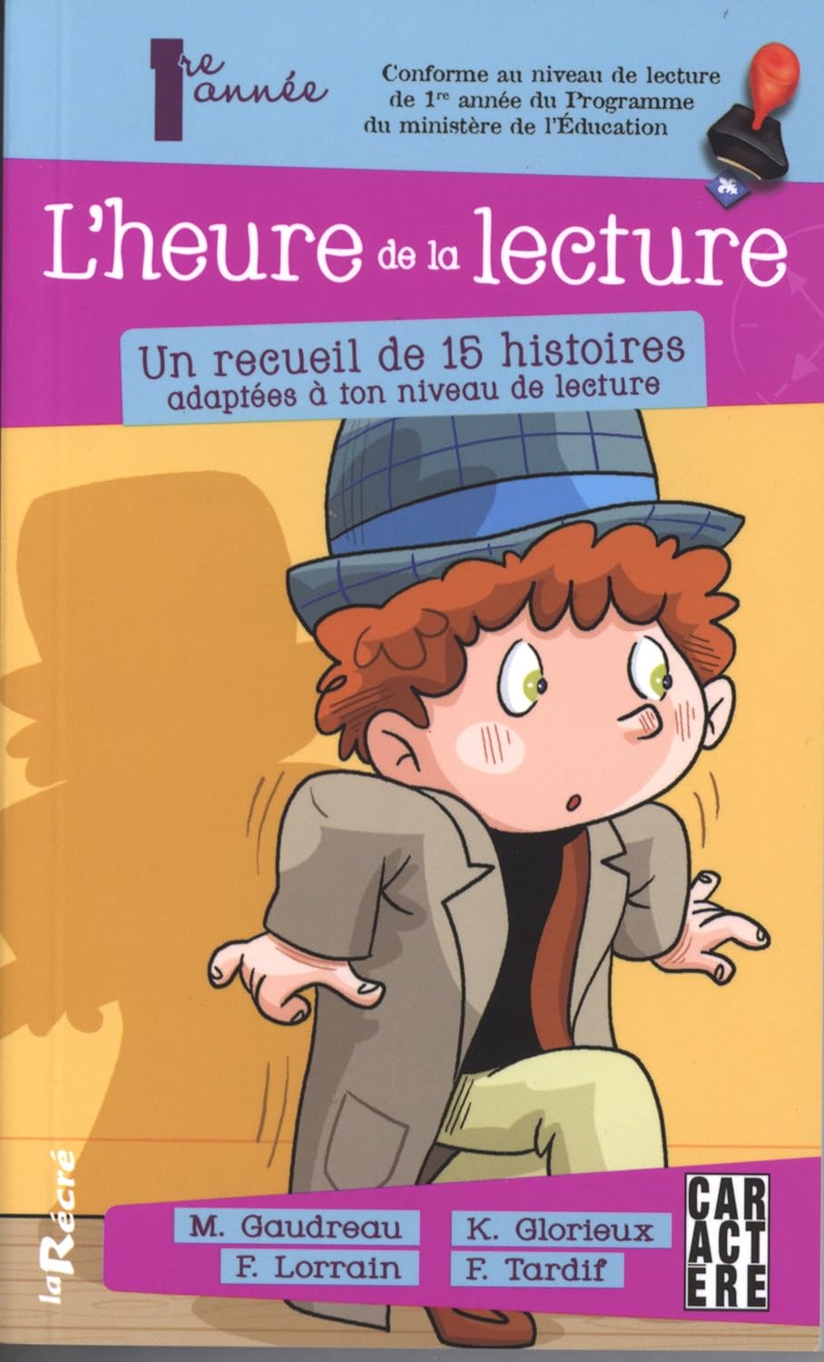 L'heure de la lecture 1re année : Un recueil de 15 histoires adaptées à ton niveau de lecture