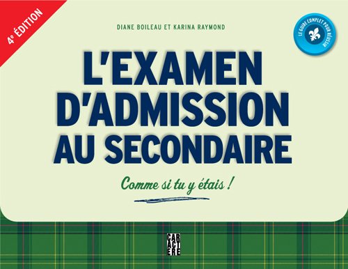 Livre L'examen d'admission au secondaire : Comme si tu y étais! (4e édition) - Diane Boileau (Liv...