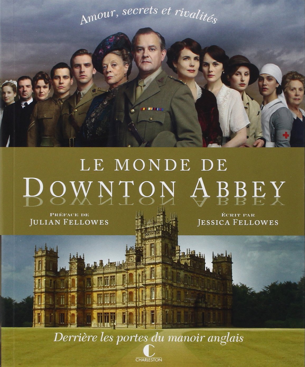 Livre ISBN Le monde de Downtown Abbey : Derrière les portes du manoir anglais (Jessica Fellowes)