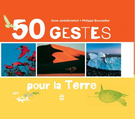 Livre 50 gestes pour la Terre (Livre d'occasion) - ISBN 2896470417