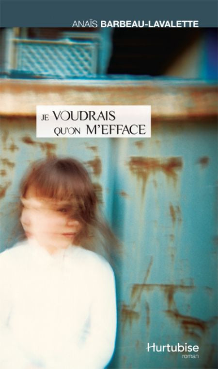 Livre Je voudrais que l'on m'efface - Anaîs Baribeau-Lavalette (Livre d'occasion)