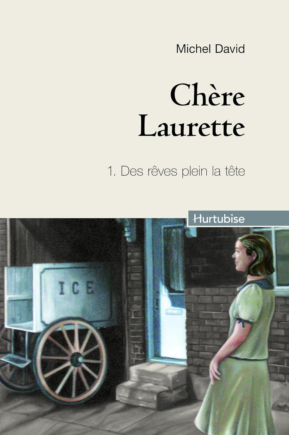 Livre Chère Laurette # 1 : Des rêves plein la tête (Michel David) (Livre d'occasion) - ISBN...