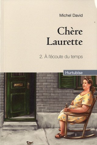 Livre Chère Laurette # 2 : À l'écoute du temps (Michel David) (Livre d'occasion) - ISBN 2896474560